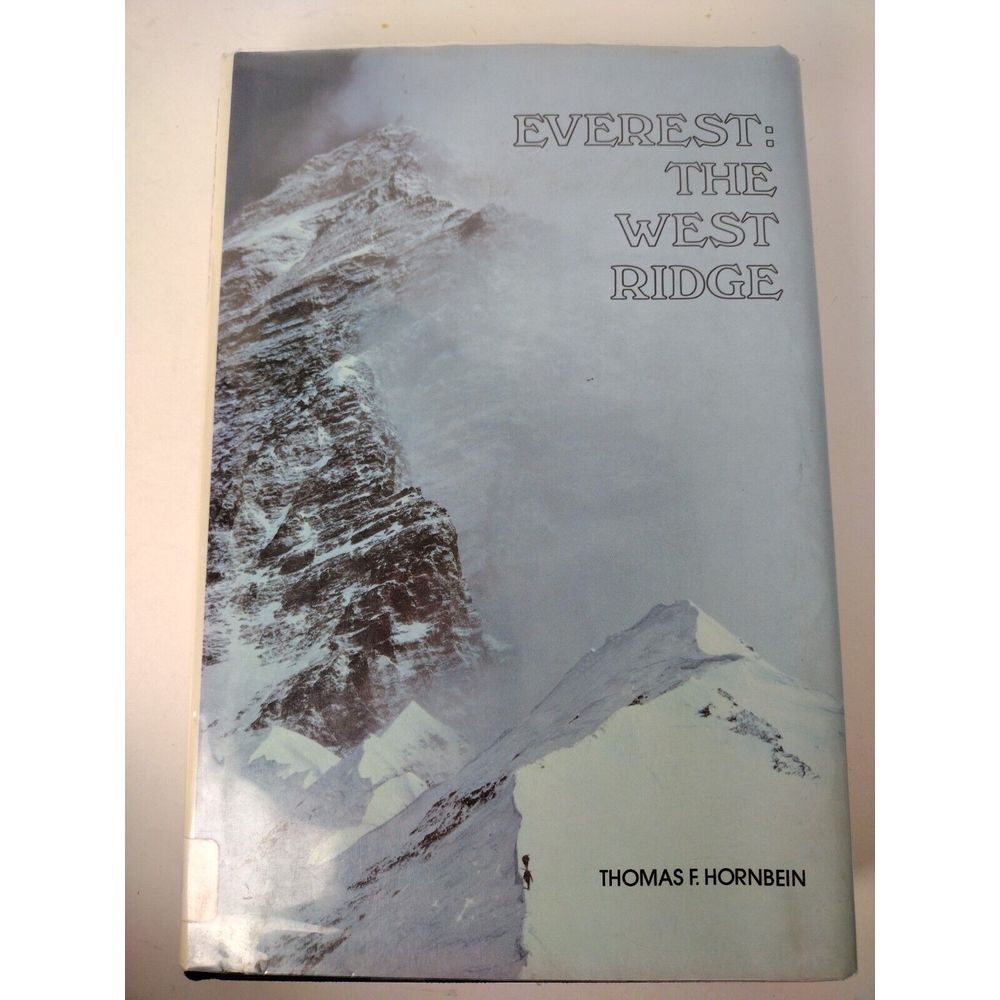 Everest : The West Ridge Paperback Thomas F. Hornbein HARDCOVER 1980/81 PRESS